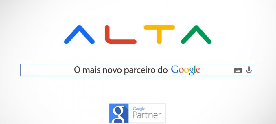 A Alta Comunicazione ganhou um parceiro de peso, o Google.